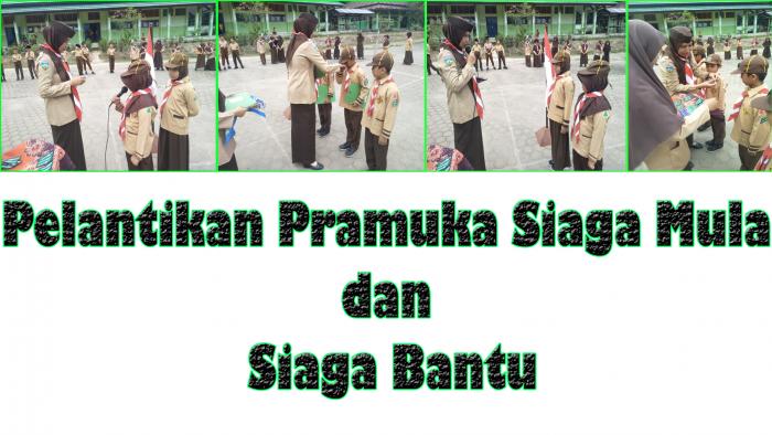 MIN 1 Batanghari Creating Successors Pelantikan Pramuka Siaga Mula dan Siaga Bantu
